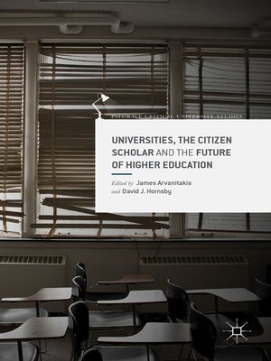 cover image of Universities, the Citizen Scholar and the Future of Higher Education